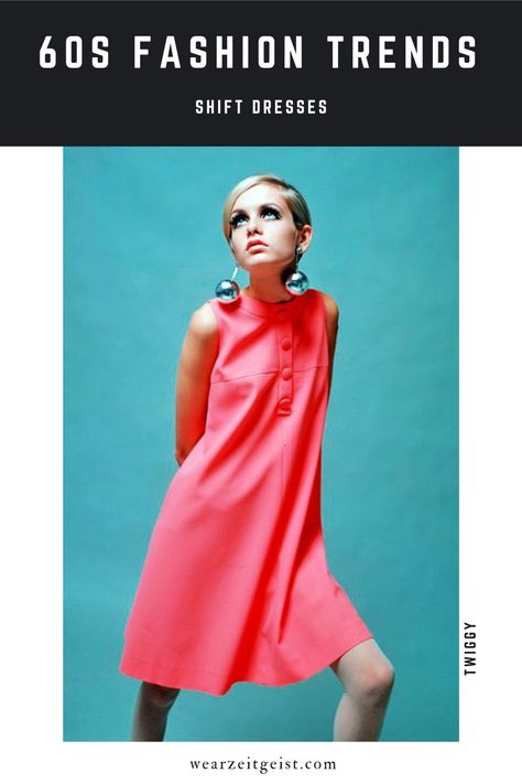 shift dresses 60s fashion trends Twiggy