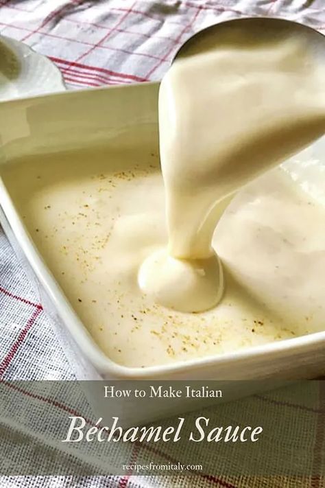 Bechamel Pizza Sauce, Mushroom Bechamel Sauce, How To Make Bechamel Sauce, Beschemell Sauce For Lasagna, Bashamel Recipe, Italian White Sauce Pasta, Besamel Sauce Recipe, Beschemell Sauce Recipe, Best Bechamel Sauce Recipe