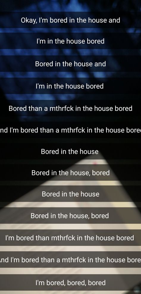 Tyga-Bored in the House lyrics snap streak idea or idk Dark Snap Ideas, Bored Snap Ideas, Alone Snapchat Streaks, Bored Snap Streaks, Snap Chat Streaks Ideas, Boring Snap, Funny Streaks Snapchat Ideas, Lyrics Snap, Sarcastic Snaps