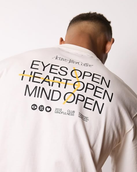 Eyes open, heart open, mind open 🏹 PS: all t-shirts are unisex 💆🏻💆🏻‍♀️ Check the website for sizing details #activeaftercoffee Merch T Shirt Design, Quote T Shirt Design, Business Tshirt Design Ideas, Shirt Text Design, T Shirt Text Design, Minimal Shirt Design, Typography Shirt Design, T-shirt Photography, Graphic Shirt Design