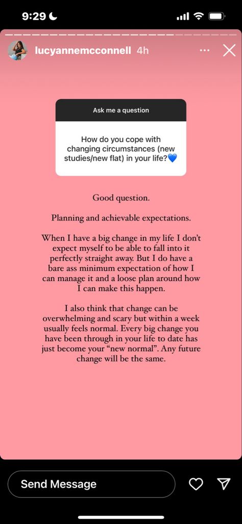 How do you cope with changing circumstances (new studies/new flat) in your life? Good question. Planning and achievable expectations. When I have a big change in my life I don't expect myself to be able to fall into it perfectly straight away. But I do have a bare ass minimum expectation of how can manage it and a loose plan around how I can make this happen. I also think that change can be overwhelming and scary but within a week usually feels normal. Every big change you have been through in y How Can I Change Myself, Change Myself, New Flat, Interesting Questions, Life I, Change Me, In My Life, How Can, You Changed