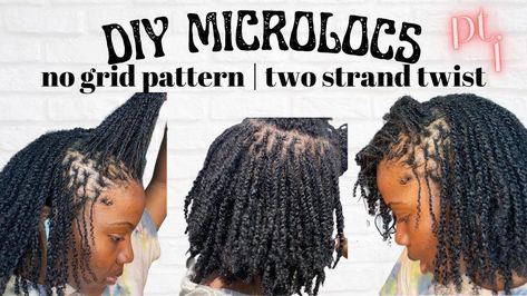 No Grid Locs, Two Strand Twist Starter Locs Long Hair, Micro 2 Strand Twist, Starting Sister Locks Natural Hair, Diy Microlocs Installation, Diy Sister Locs, Locs From Two Strand Twists, How To Start Locs With Two Strand Twist, Diy Two Strand Twist Natural Hair