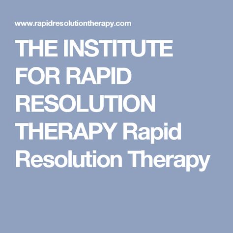 THE INSTITUTE FOR RAPID RESOLUTION THERAPY Rapid Resolution Therapy Family Therapist, Private Practice, Relationship Problems, Children And Family, Social Work, Small Group, Small Groups, Counseling, Personal Development