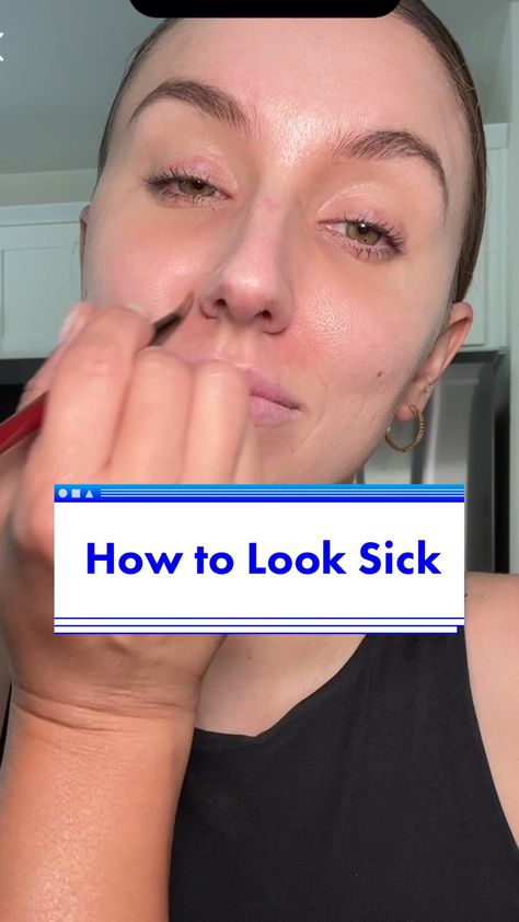 Sick Day Work Outfit, Faking Sick Tips, Makeup To Look Sick, How To Look Sick With Makeup, How To Fake Being Sick For School, Fake Sick Makeup Look, Sick Looking Makeup, Hungover Movie, How To Get Sick