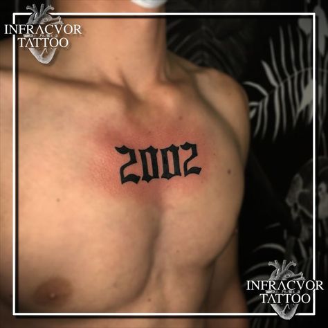 I tattooed the year of birth of this boy on my chest. The style is Gothic. You can see the difference between characters filled with black and left blank. #gothicfont #gothic #2002 2001 Chest Tattoo, Date On Chest Tattoo, 2002 Number Tattoo, Birth Year Tattoo Men Chest, 2002 Year Tattoo, Birth Year Tattoo Stomach, Chest Number Tattoo, Tattoo Year Of Birth, Est 2002 Tattoo