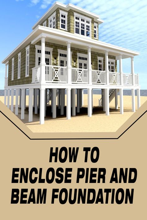 How To Enclose Pier And Beam Foundation Pier And Beam House Skirting, Pier And Beam House, House On Piers, Footing Foundation, Foundation Ideas, Pier And Beam Foundation, House Skirting, Beam House, Protection Energy