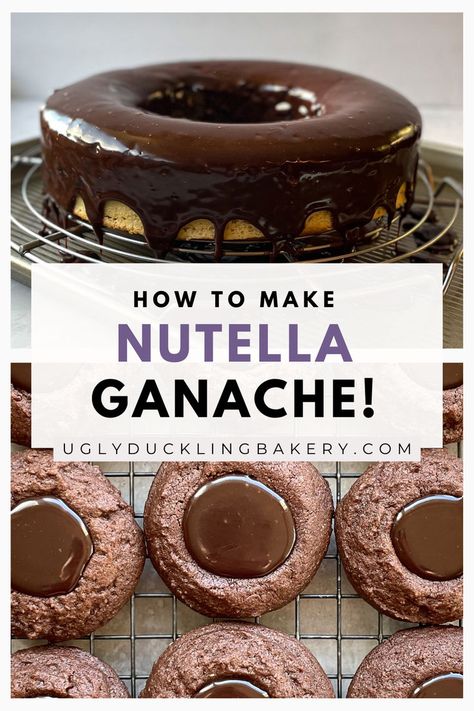 two images of a bundt cake covered in Nutella ganache drip and nutella thumbprint cookies. The title says, "How to make Nutella ganache." Nutella Ganache Filling, Nutella Ganache Recipe, Nutella Filled Cookies, Nutella Icing, Nutella Sauce, Ganache Recipes, Nutella Truffles, Nutella Ganache, Nutella Filling