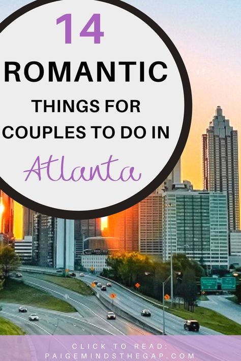 14 Romantic Things To Do for Couples in Atlanta, Georgia | Planning a romantic getaway to Atlanta or looking for fun activities for a date night? Atlanta is a great destination for couples, and there are plenty of romantic things for you and your significant other to do together. Check out my top 14 romantic things for couples to do in Atlanta. Atlanta is filled with fun date activities. There are so many fun things for couples to do in Atlanta. | Find more travel tips at PaigeMindsTheGap.com Date Night In Atlanta Ga, Atlanta Date Night, Atlanta Activities, Things To Do For Couples, Weekend In Atlanta, Things To Do In Atlanta, Couples Things To Do, Fun Couple Activities, Couples Spa