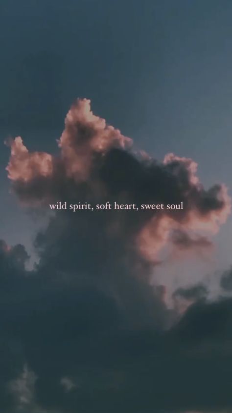 Wild Spirit Soft Heart Sweet Soul, Soft Heart Quotes, Wild Spirit Soft Heart, Soul Tattoo, Tiktok Ideas, Spirit Soul, Soft Heart, Wild Spirit, Sweet Soul