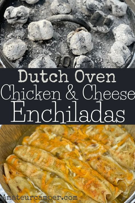 Easy_Chicken_and_Cheese_Enchiladas_in_a_Dutch_Oven Campfire Dutch Oven Recipes, Chicken And Cheese Enchiladas, Dutch Oven Cobbler, Campfire Chicken, Rv Meals, Easy Chicken Enchilada Recipe, Dutch Oven Chicken, Campfire Recipes, Green Chile Chicken Enchiladas