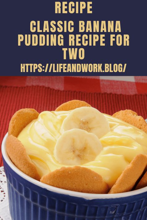 Cooking And Homemaking - Classic Banana Pudding Recipe For Two Single Serving Banana Pudding, Banana Pudding For One, Banana Pudding For Two, Small Batch Of Banana Pudding, Banana Pudding Recipe Small Batch, Banana Pudding For 2 People, Banana Cake For Two, Small Banana Pudding Recipe, Banana Pudding For 2