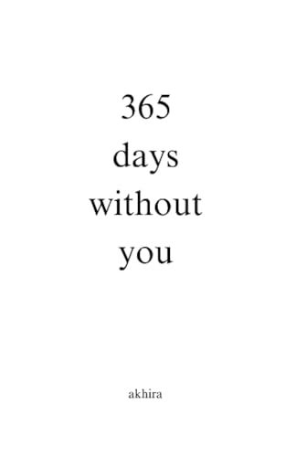 365 days without you Good Goodbye, Best Poems, After Break Up, Book Of The Month, And Just Like That, Tv Episodes, I Deserve, Touching You, Without You