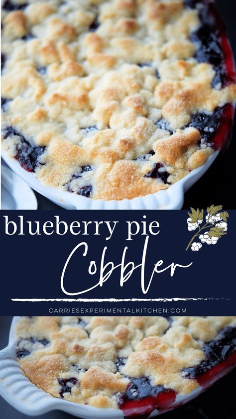 Easy Blueberry Pie Cobbler | Carrie’s Experimental Kitchen Desserts Made With Blueberry Pie Filling, Low Fat Blueberry Muffins, Blueberry Pie Filling Recipes, Dessert Blueberry, Blueberry Crumb Bars, Easy Blueberry Pie, Desserts Oreo, Blueberry Desserts Recipes, Canned Blueberries