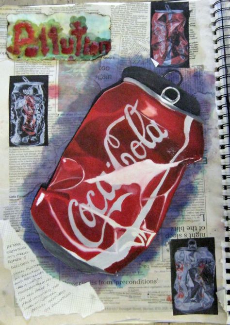 A2 Level project on pollution. Painted crushed coke can on a newspaper and ink background. 'pollution' written in wax. Crushed Coke Can, Sketchbook Presentation, Sketchbook Ideas Inspiration, Chav Outfits, Man Vs Nature, Waste Art, Coke Can, Textiles Sketchbook, Ink Background