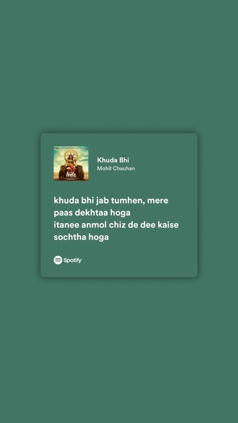 Song Details: Song: Khuda Bhi Movie: Ek Paheli Leela(2015) SINGER: MOHIT CHAUHAN Pyaar Tha Waqt Nhi Song, Song Snap, Algebra Formulas, Mohit Chauhan, Vintage Bollywood Aesthetic, Bollywood Aesthetic, Spotify Aesthetic, Aesthetic Lyrics, Mine Forever