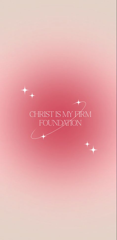 Pink Bible Wallpaper, Wallpaper God Jesus, God Lockscreen, Iphone Christian Wallpaper, Christ Is My Firm Foundation, Iphone Christian Wallpaper Aesthetic, Wallpers Pink, Wallpaper God, Cute Bible Verses