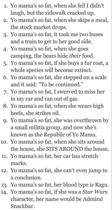 Your Mamma Joke, You Mama Jokes, You Momma Jokes, Yo Momma Jokes Hilarious Funny, Funny Yo Mama Jokes, Your Momma So Fat Jokes, Funny Your Mom Jokes, Ur Momma Jokes, Your Mama Jokes Hilarious