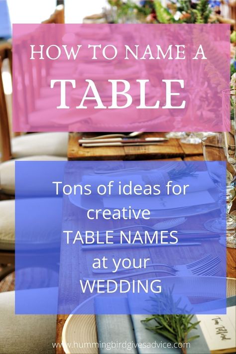 Having a decent sized wedding and need creative ideas on what to name your wedding tables? I have lots of table name ideas, ranging from tables named after hobbies, to destinations, and even pets. Check out the blog post on creative ways you can name your tables for a fun way to enhance your wedding even more. #hummingbirdgivesadvice #howtonameaweddingtable #funideasfornamingweddingtables Funny Wedding Table Names, Creative Wedding Table Names, Wedding Tables Named After Places, Table Reservation Ideas, Wedding Table Name Ideas Unique, Alternative Table Number Ideas, Names For Wedding Tables, Wedding Table Names Ideas, Wedding Table Names Instead Of Numbers