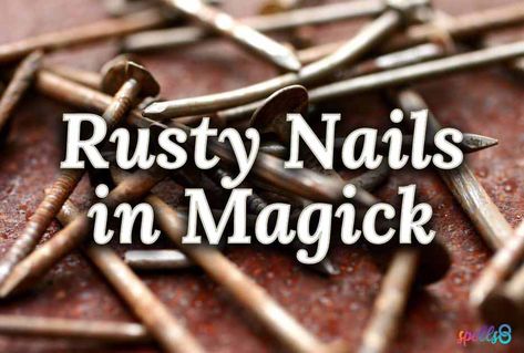 Copper Meaning Witchcraft, Rusted Nails Witchcraft, Iron Nails Witchcraft, Rusty Nails Witchcraft, Witchcraft Meaning, Witches Jar, Rusty Nails, Witchy Tips, Jar Spells