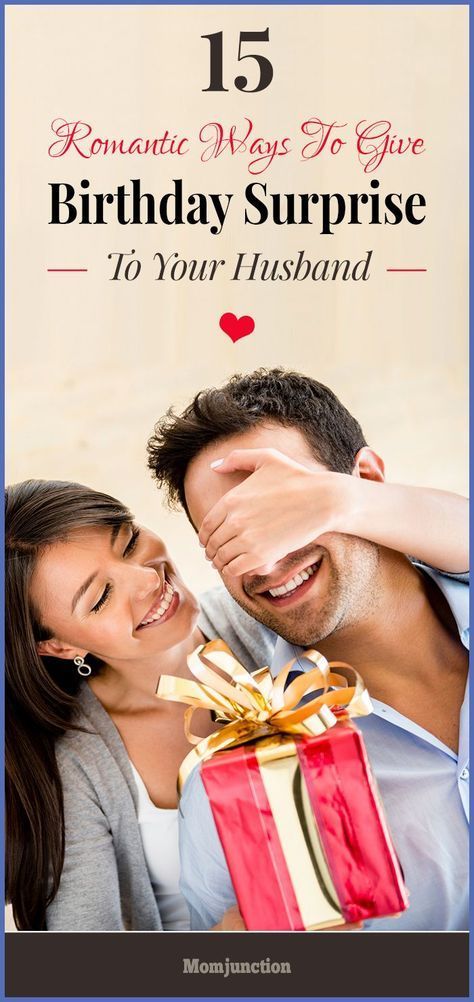 15 Stunning Romantic Ways To Give Birthday Surprise To Your Husband Husband Bday Ideas, Birthday Wish For Husband Romantic, Birthday Surprise For Wife, Birthday Surprise Husband, Birthday Surprise For Husband, Birthday Wishes For Husband, Michael Ray, Surprise Ideas, Birthday Husband