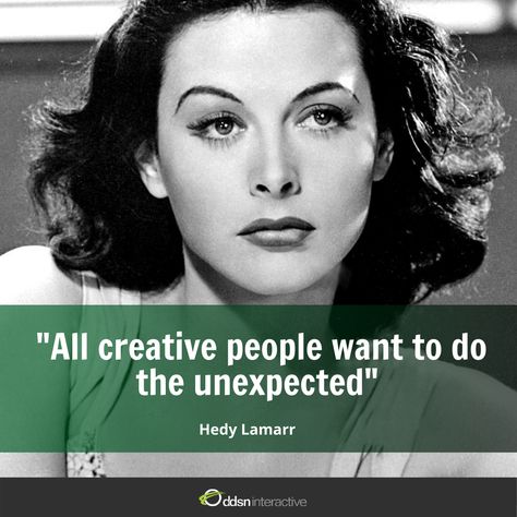 Quote by Hedy Lamarr Hedy Lamarr Quote, Ariana Grande Victorious, Technology Quotes, Hedy Lamarr, Pushing Boundaries, Quote Of The Week, Extraordinary Life, Film Producer, Creative People