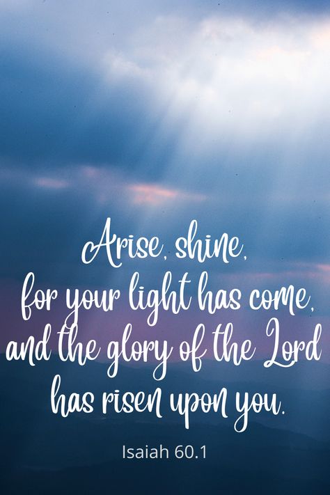 Rise And Shine And Give God The Glory, God Is Risen, Isaiah 60 1, Arise And Shine, English Collocations, Action Words, Let Your Light Shine, Letter Design, Morning Prayers