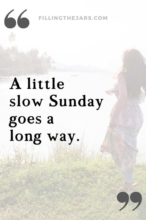 Slow Quotes, Slow Down Quotes, Full Energy, Relax Quotes, Down Quotes, Slow Sunday, Sunday Reset, Good Morning Quote, Happy Sunday Quotes