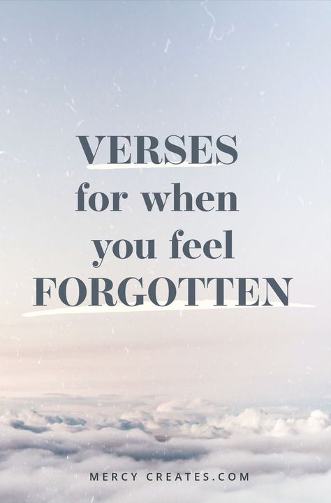 13 verses when to encourage you when you feel forgotten or invisible by your friends, family, spouse, or co-workers. Invisible Quotes, Encourage Friend, Isaiah 65, Forgotten Quotes, Feeling Invisible, Throne Of Grace, New American Standard Bible, Co Workers, Do Not Fear