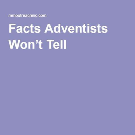 Facts Adventists Won’t Tell Sda Church Seventh Day Adventist, Seventh Day Adventist Recipes, 7 Day Adventist, Bible Science, Happy Sabbath Quotes, Sabbath Quotes, Adventist Church, Seventh Day Adventist Church, Happy Sabbath