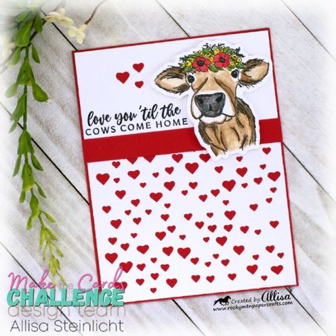 Ctmh Valentines Day Cards, Cow Christmas Cards, Cow Cards, Cute Valentines Card, Animal Themes, Close To My Heart Cards, Unity Stamps, Valentine Theme, Ctmh Cards