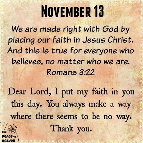 November 13 Daily Spiritual Quotes, Always Love You Quotes, Warfare Prayers, Morning Devotion, Prayer For Love, Monthly Quotes, Bible Verse Pictures, Heaven Quotes, 13 November