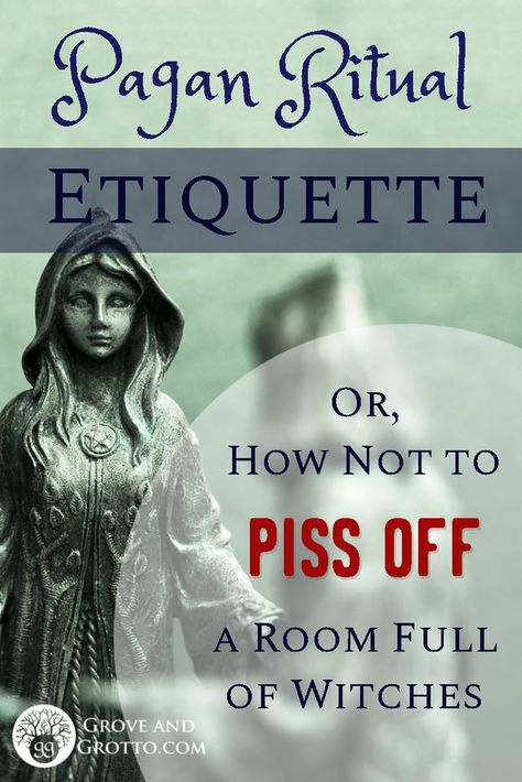 Pagan ritual etiquette (or, how not to piss off a room full of Witches – Grove and Grotto Pagan Rules, Ritual Robes Pagan, Pagan Prayers, Pagan Humor, Faery Magick, Witchy Rituals, Pagan Quotes, Pagan Inspiration, Pagan Lifestyle