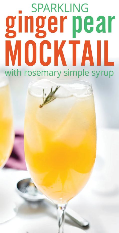 Pear Mocktail, Pear Drinks, Infused Simple Syrup, Pear Nectar, Ginger Pear, Pear Ginger, Rosemary Simple Syrup, Drink Recipes Nonalcoholic, Vegan Thanksgiving Recipes