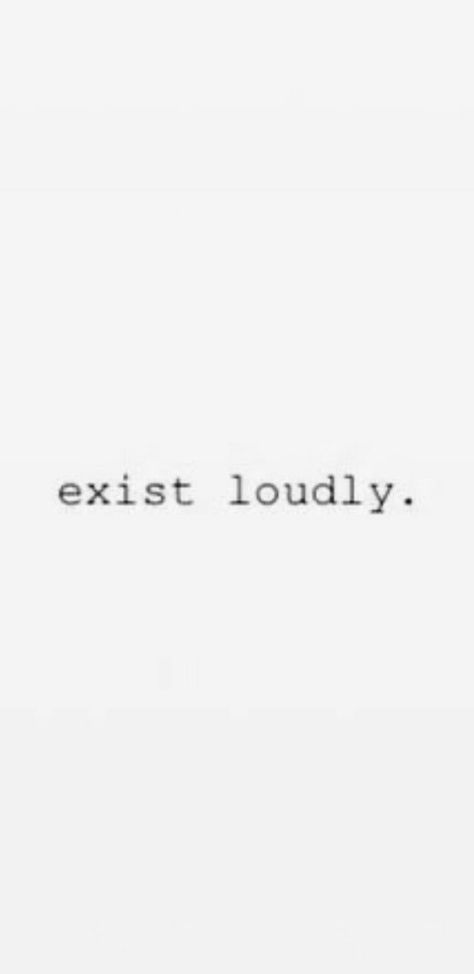 Be Loud Quotes, Ilysm Tattoo, Exist Loudly Tattoo, Evolving Tattoo Ideas, Turn The Page Tattoo, Discomfort Tattoo, Short Text Tattoo, No Risk No Story Tattoo, Misunderstood Tattoo