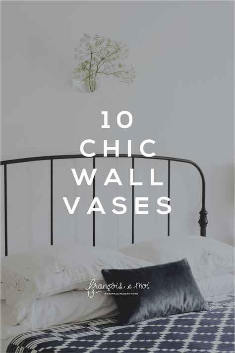 Going Vertical: 10 Chic Wall Vases Wall Vase Decor, The Wallflowers, Wall Mounted Vase, Kinfolk Table, Wall Vases, Backyard Flowers, Hanging Vases, Wall Vase, Handmade Modern