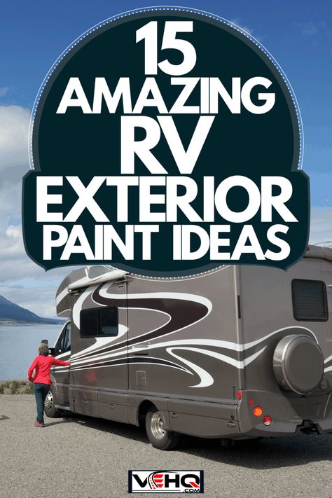 Rv Paint Jobs Exterior, Motorhome Paint Exterior, Class C Rv Exterior Paint Ideas, Rv Painting Exterior Ideas, Rv Outside Paint Ideas, Motorhome Exterior Paint Ideas, Painting An Rv Exterior, Camper Colors Exterior, Rv Exterior Paint Designs