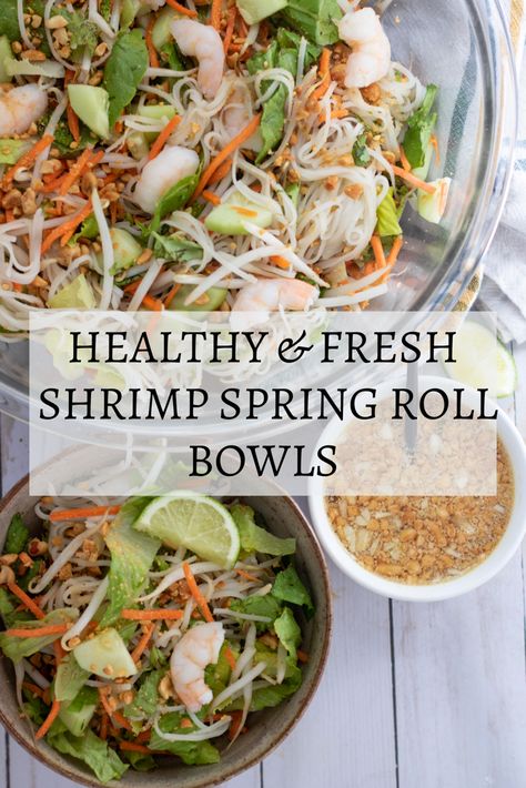 Thai Spring Roll Salad, Deconstructed Spring Roll Salad, Shrimp Spring Roll Salad, Spring Roll Salad Bowl, Spring Rolls Bowl, Spring Roll In A Bowl Recipe, Spring Roll Bowl Recipe, Summer Roll Salad, Shrimp Salad Rolls