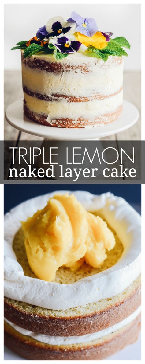 Triple Lemon Naked Layer Cake Recipe - this one's for lemon lovers. It has it in three places: in the cake batter, the filling, and the frosting. So yummy! Wedding Cake Icing, Edible Flowers Cake, Layer Cake Recipes, Cake Icing, Köstliche Desserts, Cupcake Cake, So Yummy, Lemon Recipes, Cake Toppings