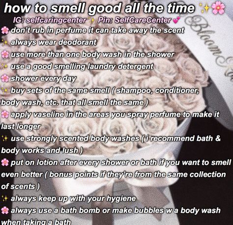 how to smell good all the time How To Smell Masculine, How To Smell Nice Down There, How To Smell Amazing All The Time, How To Smell Nice All The Time, How To Smell Good At School, How To Naturally Smell Good, Ways To Smell Good All Day, Smell Good Combo Summer, Tips To Smell Good All Day