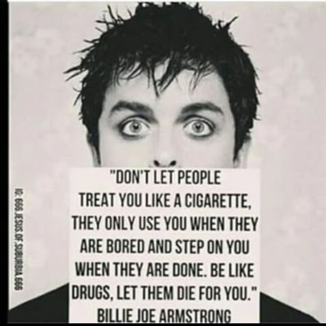 Green Day Quotes, Billy Joe Armstrong, Billie Green Day, Jason White, Mike Dirnt, Green Day Billie Joe, Band Quotes, Joe Armstrong, Billie Joe