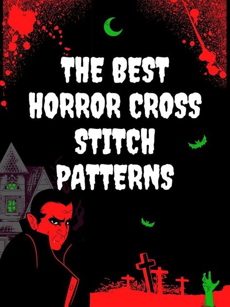 The Best Horror Cross Stitch Patterns She So Crafty Dee, Cross Stitch And Embroidery, Easy Counted Cross Stitch Patterns Free, Cross Stitch Horror Pattern, Stitch Along Cross Stitch, Scary Cross Stitch Patterns, The Witchy Stitcher, Horror Knitting Patterns, Horror Movie Cross Stitch Patterns