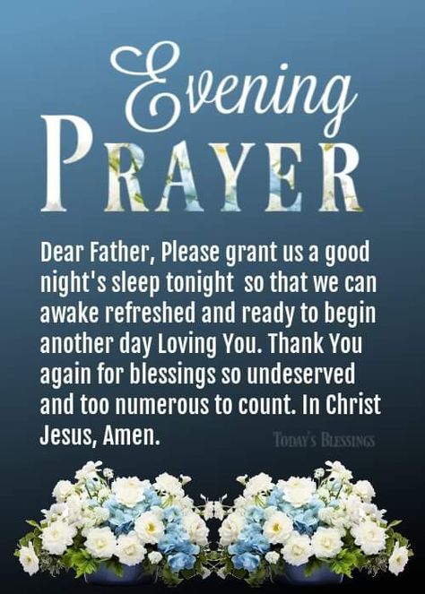 Evening Blessings Quotes, Prayer Before Sleep, Evening Blessings, Evening Prayers, Good Evening Messages, Blessings Quotes, Morning Quotes For Friends, Goodnight Quotes, Evening Greetings