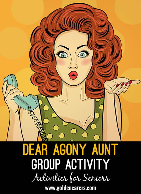 Dear Agony Aunt Group Activity: I created some fictitious and ridiculous 'Dear Agony Aunt' questions and in turn, one member was the agony aunt and one the person with the problem. Activities For Seniors, Agony Aunt, Nursing Home Activities, Elderly Activities, Activity Director, Free Activities, Group Activities, Home Activities, Tree House