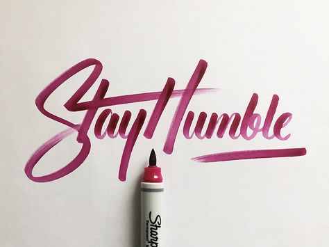 Dribbble - Stay Humble by Colin Tierney Stay Humble Tattoo, Humble Tattoo, Hand Lettering Inspiration, Lettering Inspiration, Calligraphy Words, Graphic Design Blog, Creative Lettering, Diy Tattoo, Stay Humble