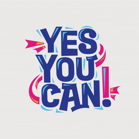 Inspirational and motivation quote. yes you can Premium Vector Yes You Can Quotes, Yes You Can, I Can Quotes, Cup Sketch, Tribe Quotes, Typography Shirt Design, Restaurant Art, Vector Quotes, Being Used Quotes