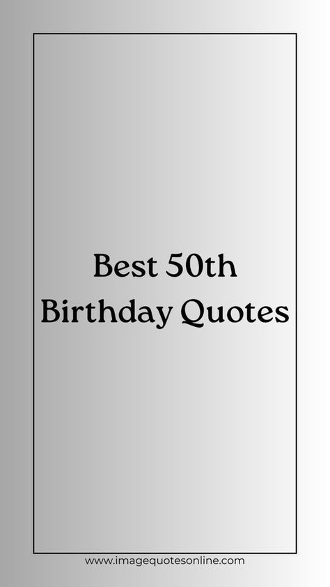 As someone turns 50, it is a time to reflect on the wonderful experiences, cherish the memories, and embrace the wisdom gained over the years. To make this milestone even more memorable, we have curated a comprehensive collection of 150+ quotes specifically tailored for the 50th birthday. 50th Birthday Wishes Men Funny, 50 Years Quotes Turning 50, Quote For 50th Birthday, Wishes For 50th Birthday, 50th Birthday Poems For Women, My 50th Birthday Quotes, 50th Birthday Sayings For Men Funny, 50th Birthday Toast Speech, Birthday Wishes For 50th Birthday