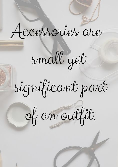 Accessory Quotes, Quotes For Accessories Business, Captions For Accessories Business, Quotes About Accessories, Accessories Caption, Quotes About Gold Jewelry, Fashion Accessories Quotes, Handmade Jewelry Quotes, Accessories Quotes