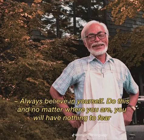 Hayao Miyazaki Aesthetic, Hayao Miyazaki Quotes, The Cat Returns Baron, Miyazaki Quotes, Studio Ghibli Quotes, All Studio Ghibli Movies, Hayao Miyazaki Art, Always Believe In Yourself, The Cat Returns