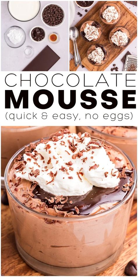 This Easy Chocolate Mousse Recipe is decadent and rich in chocolate flavor. Perfectly thick and silky smooth, it's the ultimate chocolate dessert - no eggs required! How To Make Chocolate Mousse Simple, Healthier Chocolate Mousse, Homemade Chocolate Mousse Easy, Chocolate Mousse Easy 3 Ingredients, No Egg Chocolate Mousse, Easy Dark Chocolate Mousse, Easy Disney Desserts, Flourless Chocolate Desserts, Individual Chocolate Mousse Cups