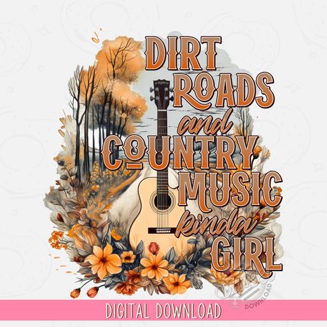 Guitar Png, Floral Guitar, Dirt Roads, Cosy Room, Country Quotes, Pinterest Diy, Fall Png, Printable Designs, Personalized Shirts